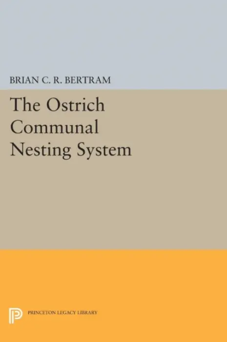 Ostrich Communal Nesting System - Bertram, Brian C.R.