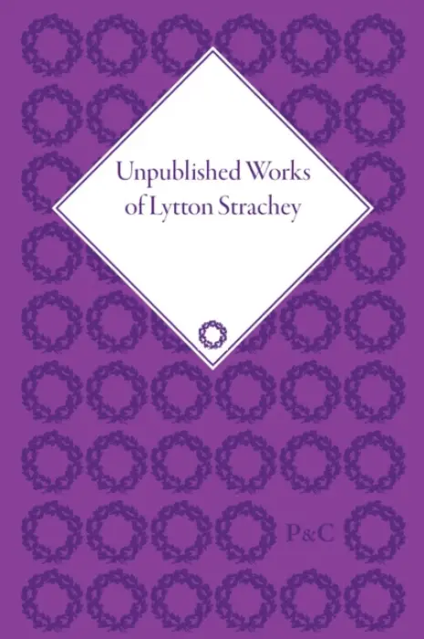 Unpublished Works of Lytton Strachey - Avery, Todd