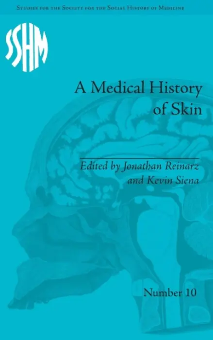 Medical History of Skin - Siena, Kevin Patrick