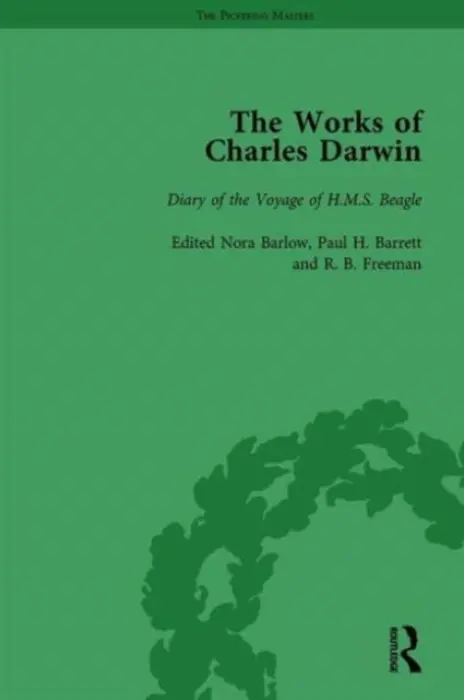 Works of Charles Darwin: v. 1: Introduction; Diary of the Voyage of HMS Beagle - Barrett, Paul H