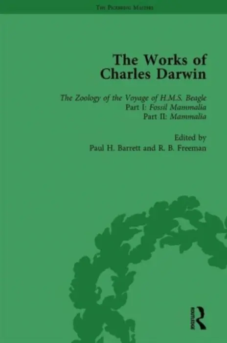 Works of Charles Darwin: v. 4: Zoology of the Voyage of HMS Beagle, Under the Command of Captain Fitzroy, During the Years 1832-1836 (1838-1843) - Barrett, Paul H