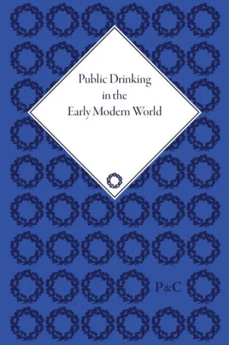 Public Drinking in the Early Modern World - Brennan, Thomas E
