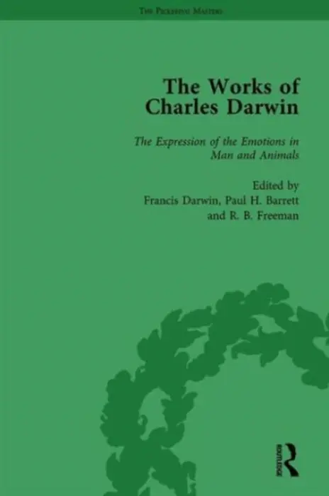 Works of Charles Darwin: Vol 23: The Expression of the Emotions in Man and Animals - Barrett, Paul H