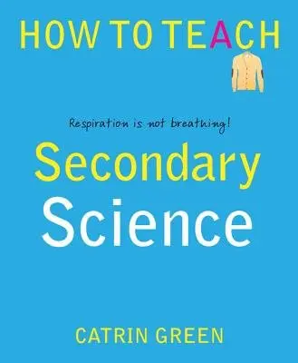 Secondary Science - Green, Catrin