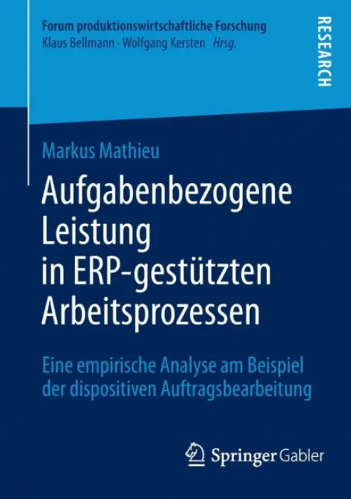 Aufgabenbezogene Leistung in ERP-gestutzten Arbeitsprozessen - Mathieu, Markus
