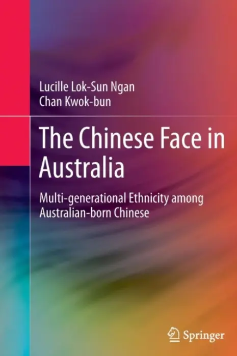 Chinese Face in Australia - Ngan, Lucille Lok-Sun a Kwok-bun, Chan