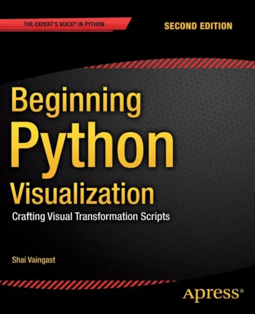 Beginning Python Visualization - Vaingast, Shai