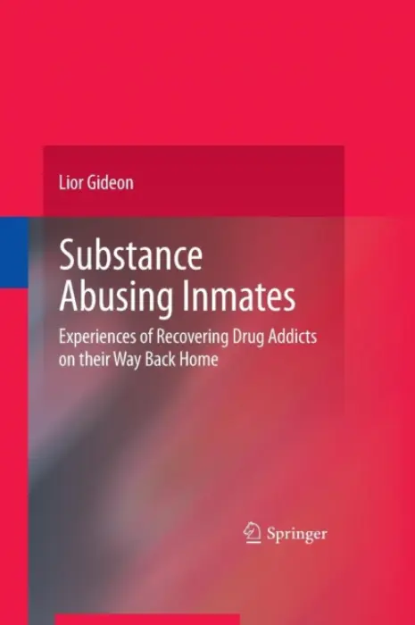 Substance Abusing Inmates - Gideon, Lior