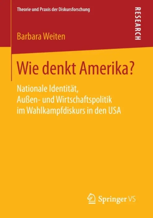 Wie denkt Amerika? - Weiten, Barbara