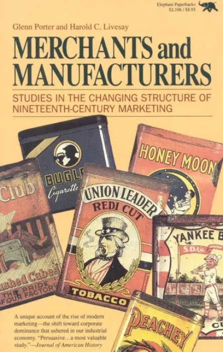 Merchants and Manufacturers - Porter, Glenn a Livesay, Harold C.