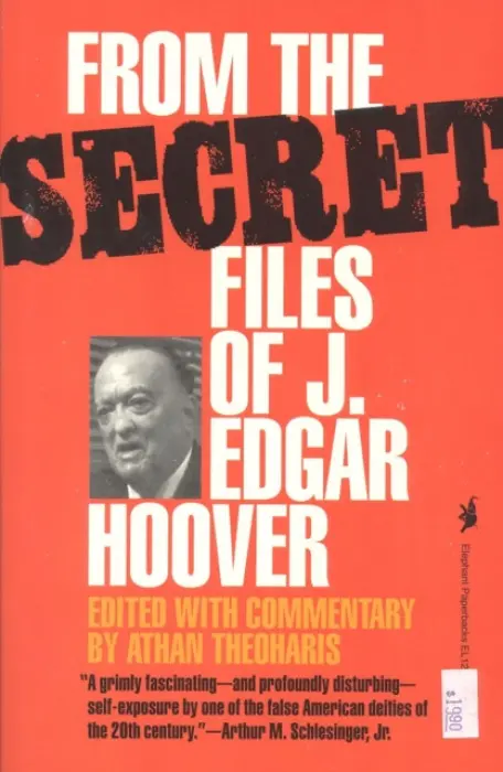 From the Secret Files of J. Edgar Hoover - Theoharis, Athan