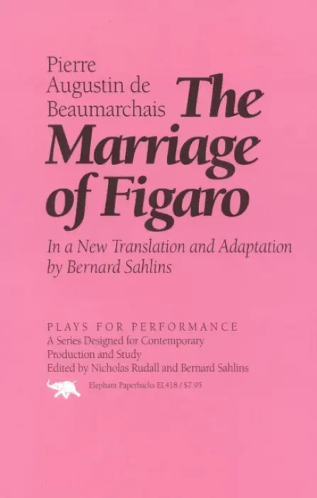 Marriage of Figaro - Beaumarchais, Pierre Augustin de a Sahlins, Bernard