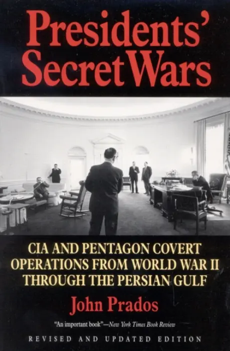 Presidents' Secret Wars - Prados, John