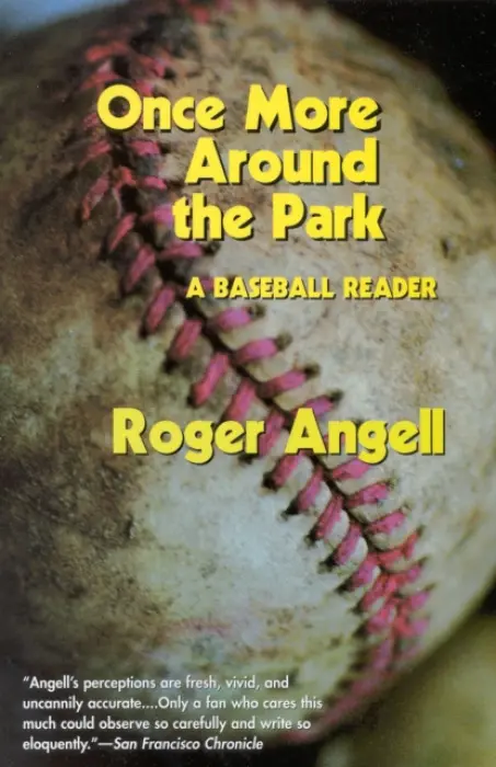 Once More Around the Park - Angell, Roger