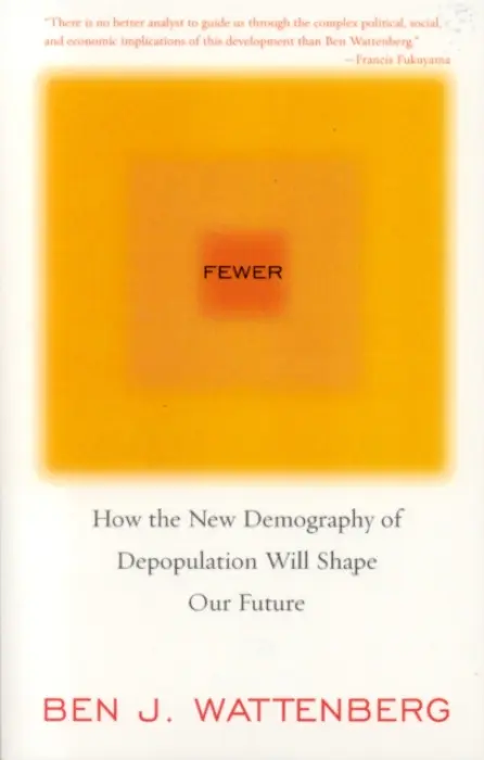 Fewer - Wattenberg, Ben J.