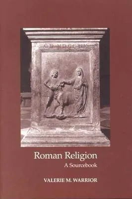 Roman Religion - Warrior, Valerie M.