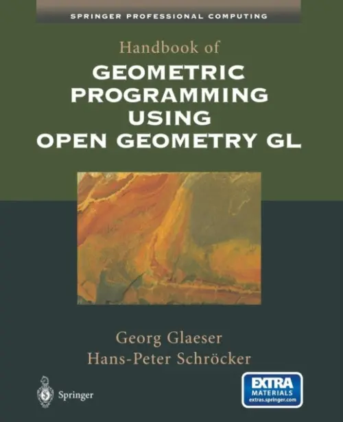 Handbook of Geometric Programming Using Open Geometry GL - Glaeser, Georg a Schrocker, Hans-Peter