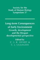 Long-term Consequences of Early Environment