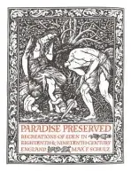 Paradise Preserved - Schulz, Max F.