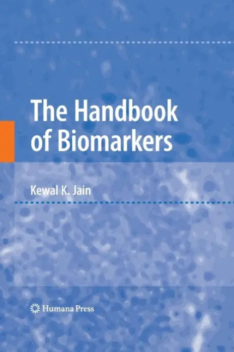 Handbook of Biomarkers - Jain, Kewal K.