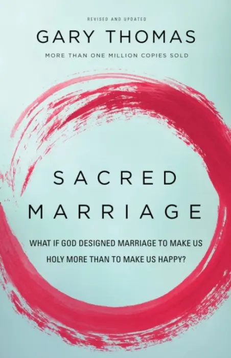 Sacred Marriage - Gary Thomas