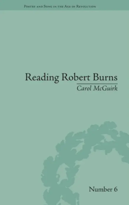 Reading Robert Burns - McGuirk, Carol