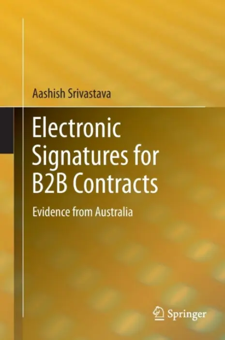 Electronic Signatures for B2B Contracts - Srivastava, Aashish