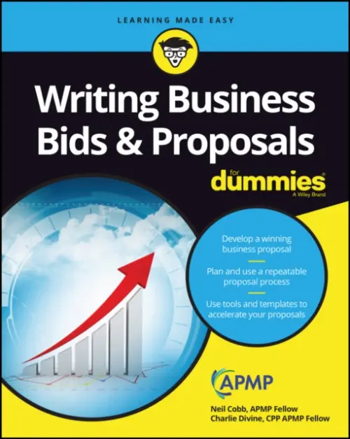 Writing Business Bids & Proposals For Dummies - Charlie Divine, Neil Cobb