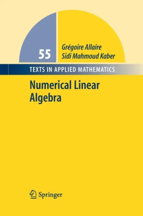 Numerical Linear Algebra - Allaire, Gregoire a Kaber, Sidi Mahmoud