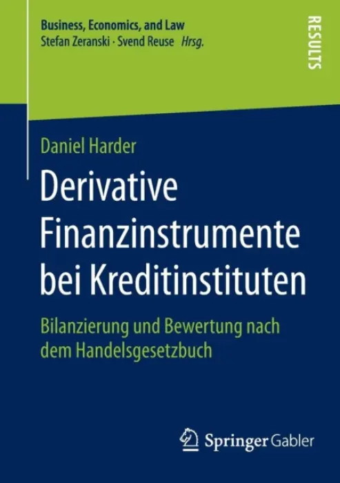 Derivative Finanzinstrumente bei Kreditinstituten - Harder, Daniel
