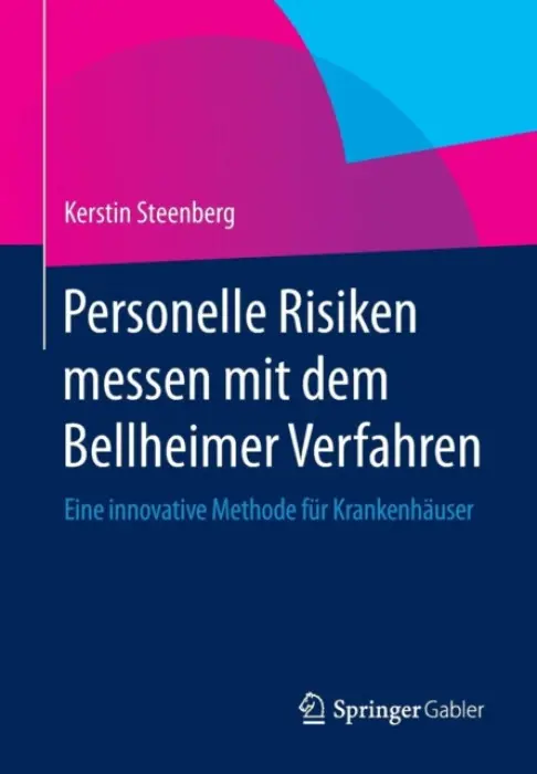 Personelle Risiken messen mit dem Bellheimer Verfahren - Steenberg, Kerstin