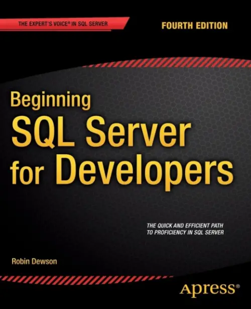 Beginning SQL Server for Developers - Dewson, Robin