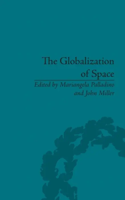 Globalization of Space - Miller, John