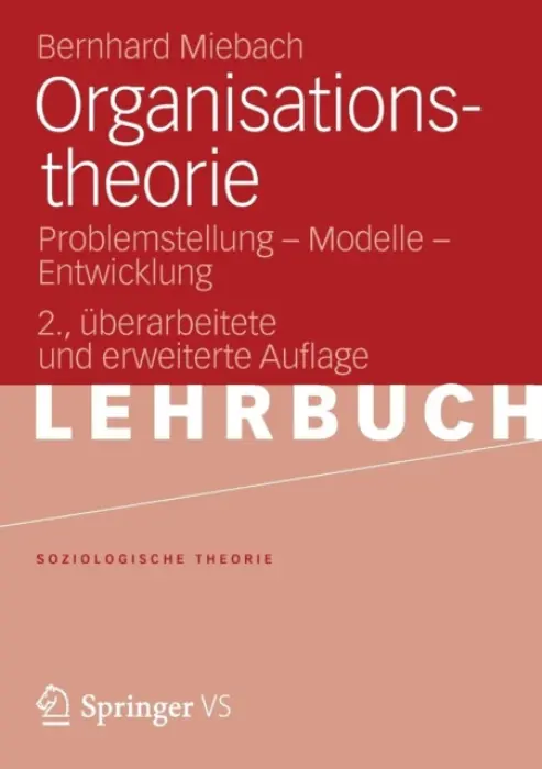 Organisationstheorie - Miebach, Bernhard