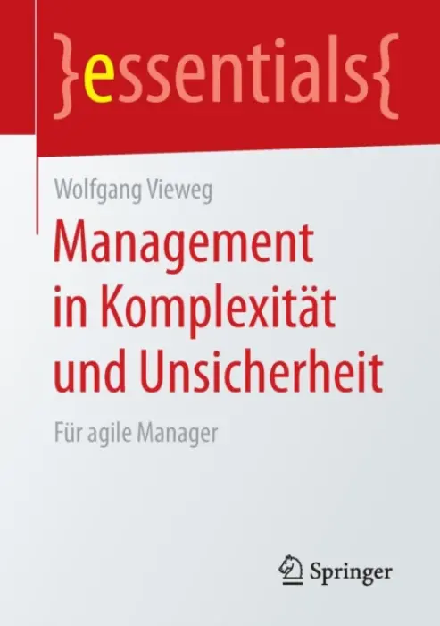 Management in Komplexitat und Unsicherheit - Vieweg, Wolfgang