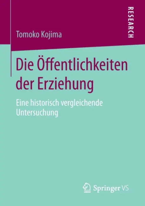 Die Offentlichkeiten der Erziehung - Kojima, Tomoko