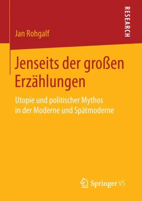 Jenseits der groĂźen Erzahlungen - Rohgalf, Jan