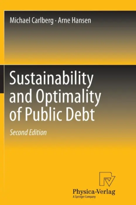 Sustainability and Optimality of Public Debt - Carlberg, Michael a Hansen, Arne