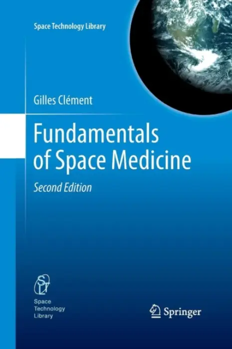 Fundamentals of Space Medicine - Clement, Gilles
