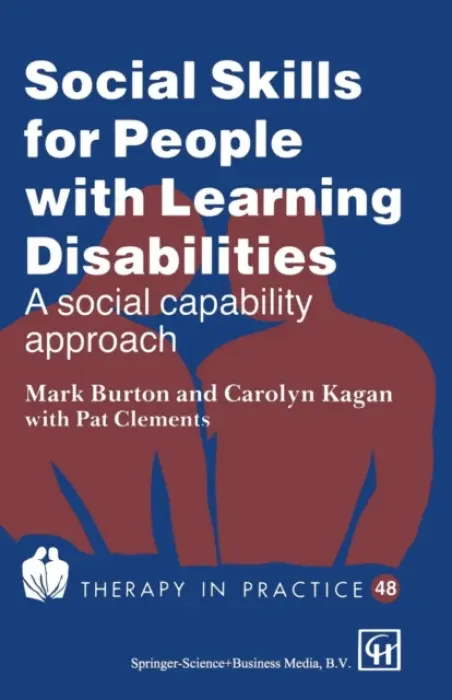 Social Skills for People with Learning Disabilities - Burton, Mark a Kagan, Carolyn a Clements, Pat