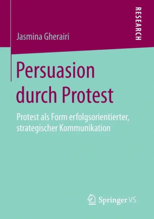 Persuasion durch Protest - Gherairi, Jasmina