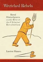 Wretched Rebels - Bianco, Lucien