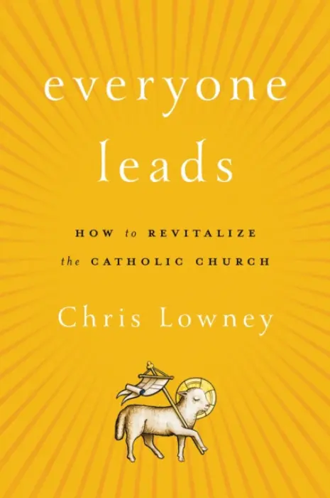 Everyone Leads - Lowney, Chris