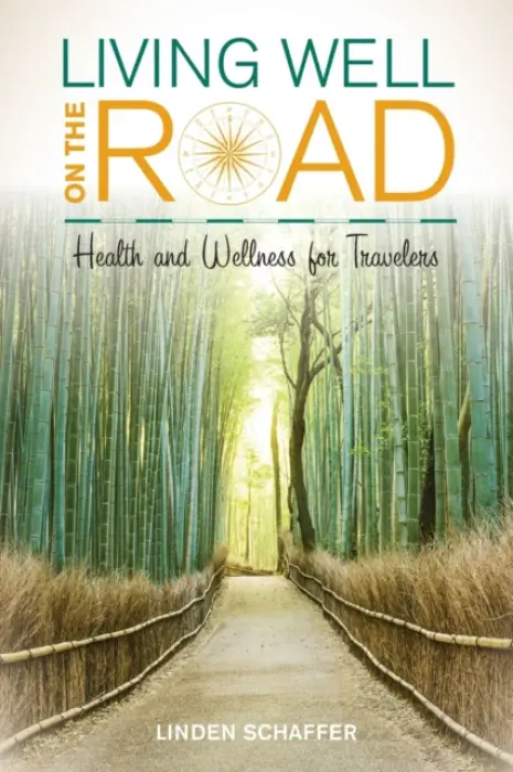 Living Well on the Road - Schaffer, Linden