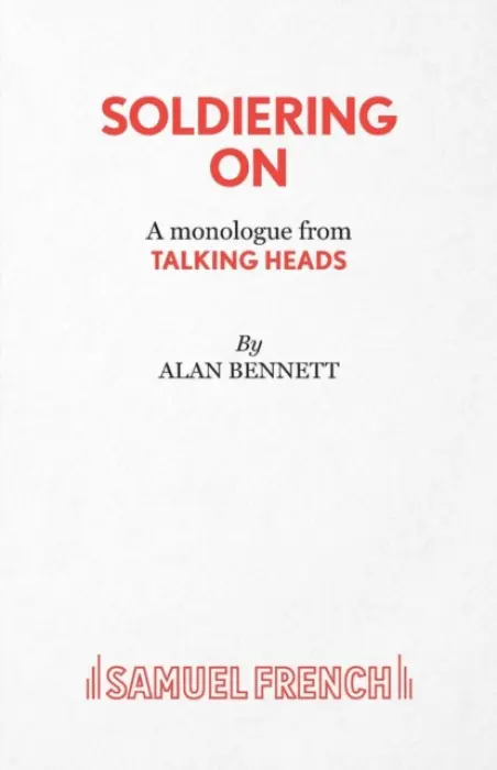 Soldiering on - Bennett, Alan