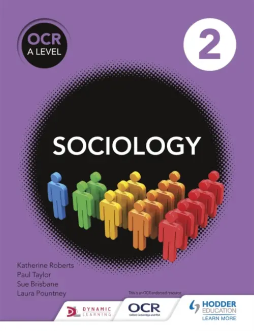 OCR Sociology for A Level Book 2 - Brisbane, Sue a Roberts, Katherine a Taylor, Paul a Pountney, Laura
