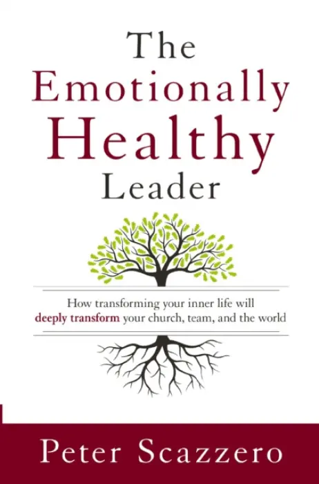Emotionally Healthy Leader - Scazzero, Peter