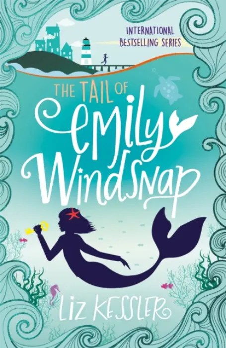 The Tail of Emily Windsnap: Book 1 - Liz Kesslerová