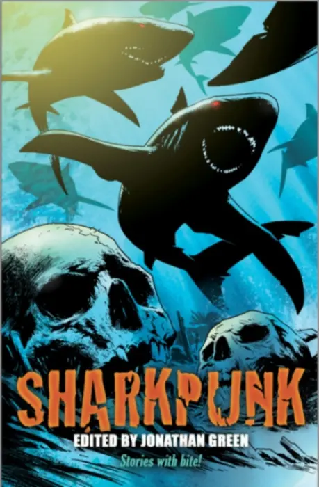 Sharkpunk - Cox, Kit a Patrick, Den a Ewing, Al a Stone, David Lee a Oliver, Jonathan a McMahon, Gary a Lane, Andrew a Reynolds, Josh a Werner, C L