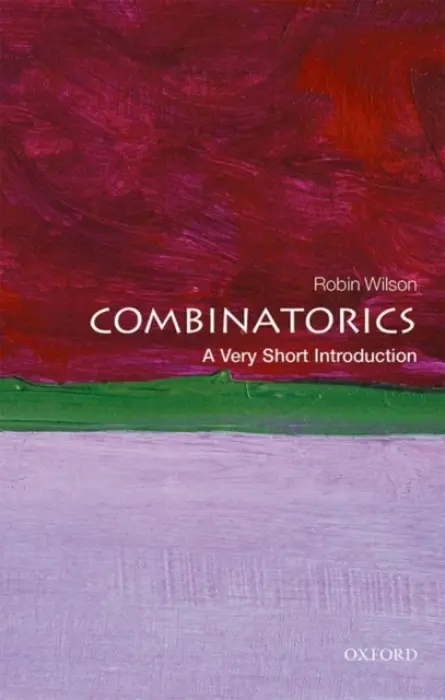 Combinatorics - Wilson, Robin (Emeritus professor in the Department of Mathematics at the Open University)